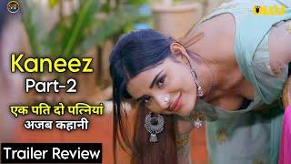 Kaneez ( Part-2 ) Web Series | Official Trailer Full Review | Web Series | Kooku | Ullu