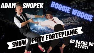 Adam Snopek Show Przy Fortepianie - BOOGIE-WOOGIE I Od Bacha do AC/DC czyli o muzyce na wesoło