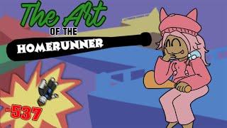 The Art of the Homerunner (super doomspire)