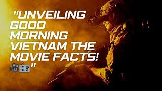 "Unveiling Good Morning Vietnam the Movie Facts! " #robinwilliams #goodmorningvietnam