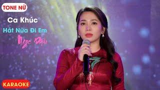 Karaoke Hát Nữa Đi Em - Ngọc Diệu | Tam Nguyen Karaoke