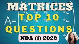 Matrices - Top 10 Questions - NDA (1) 2022