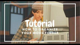 How to Organize Your Mods Folder! | The Sims 4 Tutorial