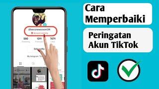 Cara memperbaiki masalah peringatan akun tiktok. Peringatan akun tiktok (Pembaruan 2024)