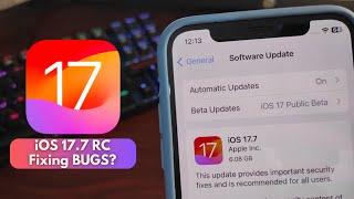 iOS 17.7 RC is OUT to FIX BUGS