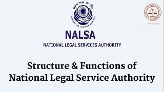 Structure and Functions of the National Legal Service Authority (NALSA)