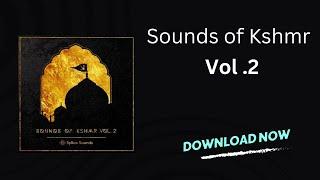 Sounds of Kshmr Vol. 2 | 100% Royalty Free | Kshmr Sample Pack Free Download