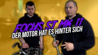 Ford Focus ST MK2 - Der Motor hat es hinter sich I Vlog #21