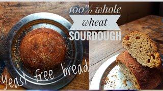 100% Whole Wheat SOURDOUGH Bread Indian that tastes like normal bread (YEAST-FREE Bread Recipe)