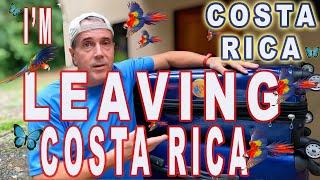 Leaving Costa Rica for the USA