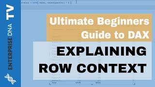 Explaining Row Context - (1.10) Ultimate Beginners Guide to DAX 2019