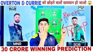 SOBMNR Dream11 Team Prediction, Dream11 Team Today Hundred Men's, {11th match}, SOBMNR Prediction