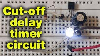 making a cut-off delay timer circuit with a transistor bc547