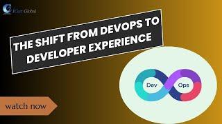 The Shift from DevOps to Developer Experience | iCert Global