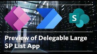 (Preview) Delegable Large SP List Power App