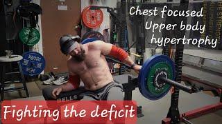 Chest focused upper body hypertrophy in a caloric deficit.  8 WEEKS TO JACKED! #hypertrophy #diet
