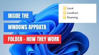 AppData Explained: The Hidden Windows Folders You Use Every Day