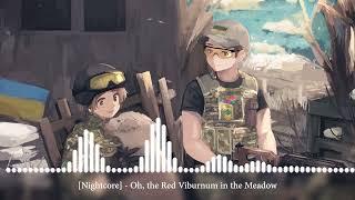 [Nightcore] - Oh, the Red Viburnum in the Meadow [ Ой у лузі червона калина]