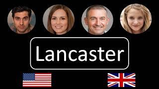 How to pronounce Lancaster