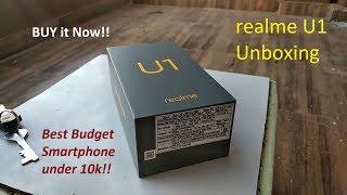 This is Best phone under 10k! Realme U1 Unboxing and Hands on Review