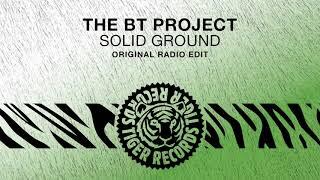 The BT Project - Solid Ground (Original Radio Edit)