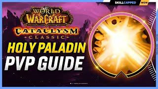 Holy Paladin Cataclysm PvP Guide | Best Race, Talents, Glyphs, BiS Gear, Professions & Macros