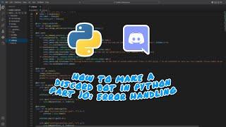 Making a Discord Bot In Python (Part 10: Error Handling)