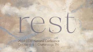 Rest: 2024 CCEF National Conference