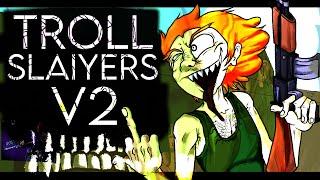 the troll slaiyers V2 - Friday Night Funkin' VS The Troll Slaiyers OST