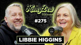 HoneyDew Podcast #275 | Libbie Higgins