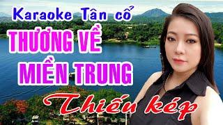 Karaoke tân cổ THƯƠNG VỀ MIỀN TRUNG - THIẾU KÉP [Hát cùng Ns Bảo Ngọc]