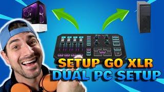 Go XLR Dual PC Setup