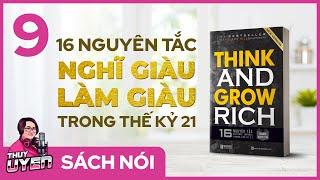 [Sách nói] Think and Grow Rich (Tập 9) - 16 Nguyên tắc Nghĩ Giàu Làm Giàu trong thế kỷ 21