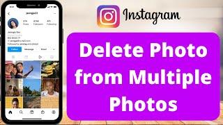 How To Delete One Photo from Multiple Photos on Instagram !!