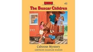 The Boxcar Children Mystery  - The Caboose Mystery Book#11