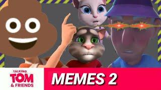 Talking Tom and Friends MEMES Part 2
