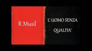 009 -  L' UOMO SENZA QUALITA' di R  Musil, parte prima cap. 9