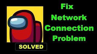 How To Fix Among us App Network & Internet Connection Problem in Android & Ios