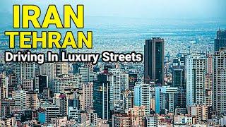 IRAN - Driving In Luxury Streets In Tehran 2022 ایران