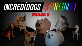 INCREDIDOGS SPRUNKI PHASE 5