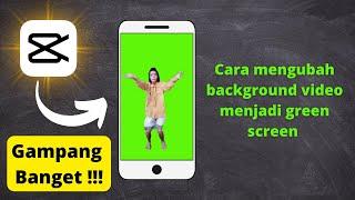 Cara Mengubah Background Video Menjadi Green Screen Di Aplikasi Capcut