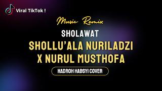 Shollu'alan nuriladzi X Nurul Musthofa | Lyrics | Hadroh Version