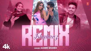 Ishqbaaz (Remix) Aamir Shaikh, Sadhana Verma, Feat. Priya Mishra | New Video Song 2025