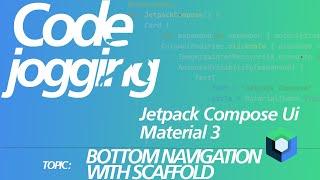 Kotlin With Jetpack Compose Ui And Material 3:  Bottom Navigation With Scaffold