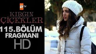 Kırgın Çiçekler 115.Bölüm Fragmanı (Sezon Finali)