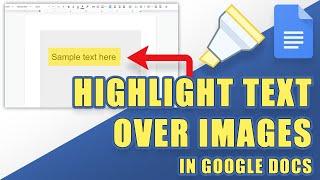 [TUTORIAL] How to HIGHLIGHT TEXT Over Any IMAGE in Google Docs (easy!)