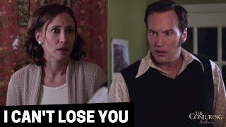 "I can't lose you" | The Conjuring - Vera Farmiga & Patrick Wilson