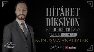 Nur Haktan ile Hitâbet - Diksiyon | 2. Kur - 3. Ders | Konuşma Analizleri