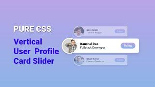 Vertical Profile card slider  using CSS. Profile card slider HTML CSS | Profile card UI Design