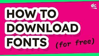 The Easiest Way to Download Fonts For FREE